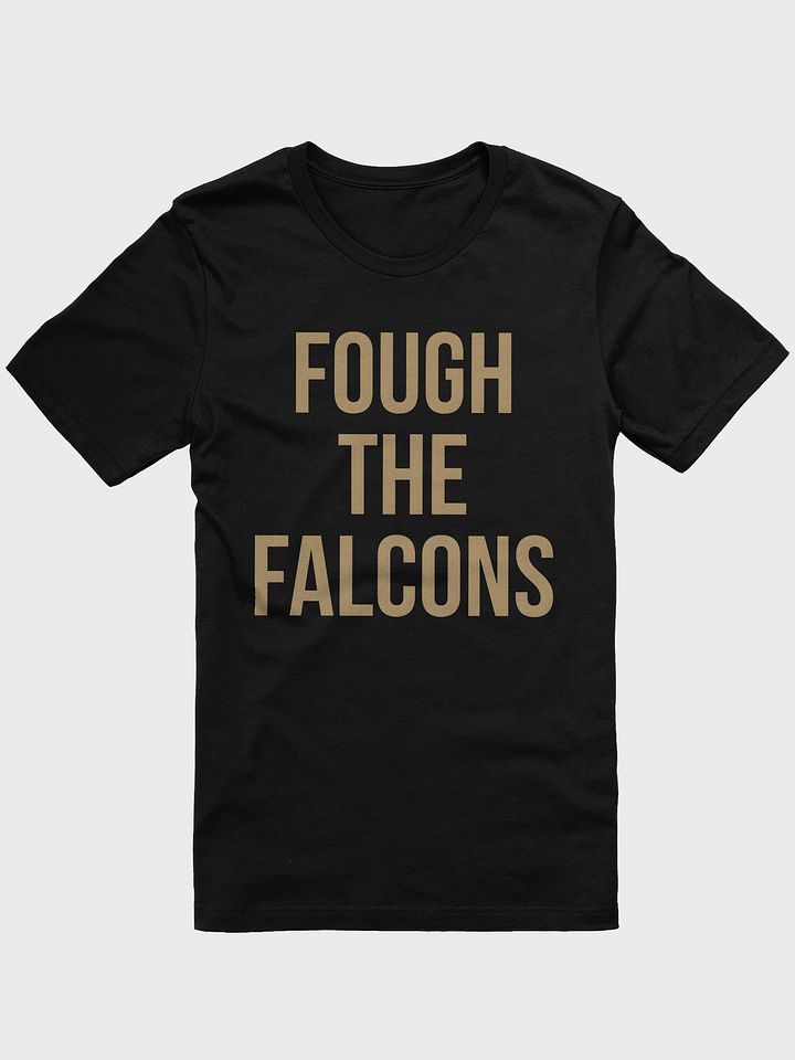 The 28 to 3 Podcast "Fough The Falcons" Unisex T-Shirt product image (1)