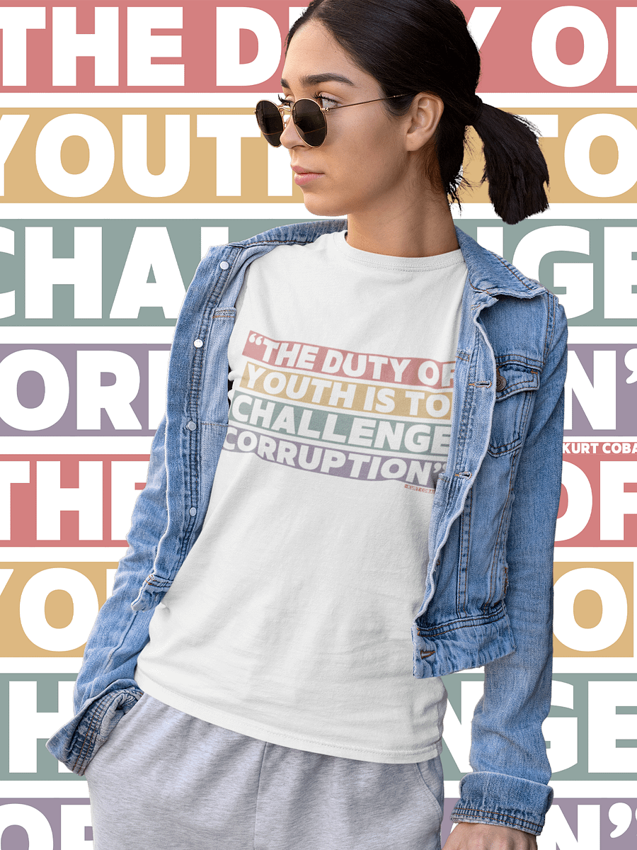 The Duty of Youth is to Challenge Corruption Quote T-Shirt - Being Liberal product image (1)