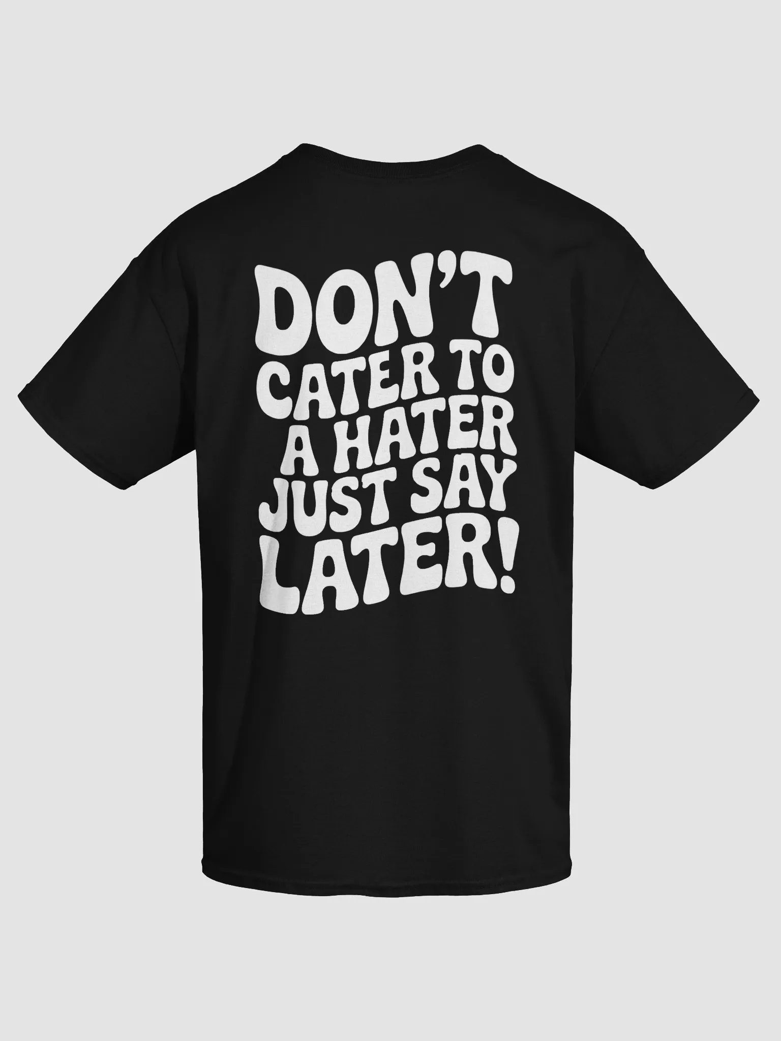 Don't Cater T-Shirt product image (31)