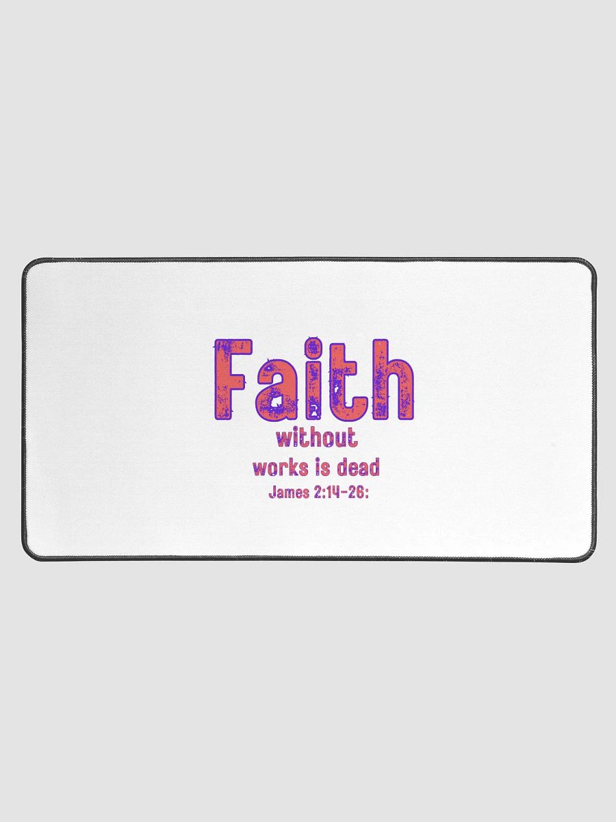 Faith Without Works Desk Mat product image (1)