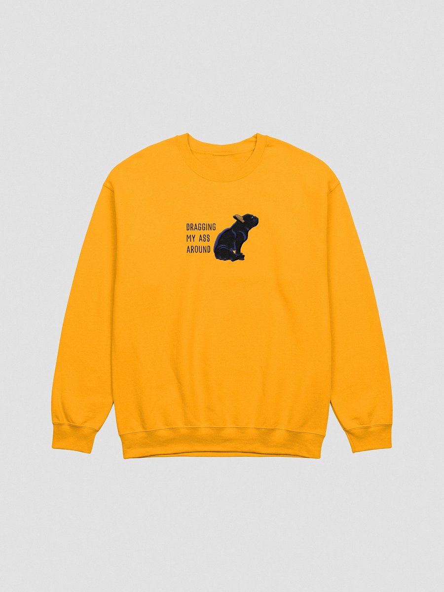 Dragging My Ass Around Sweatshirt (Embroidered) of a French Bulldog(Black) product image (10)