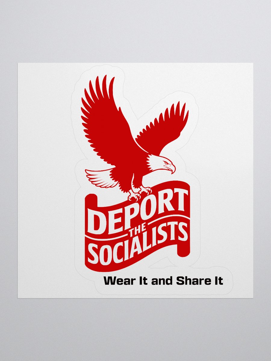 Deport the Socialists Stickers (B) product image (1)