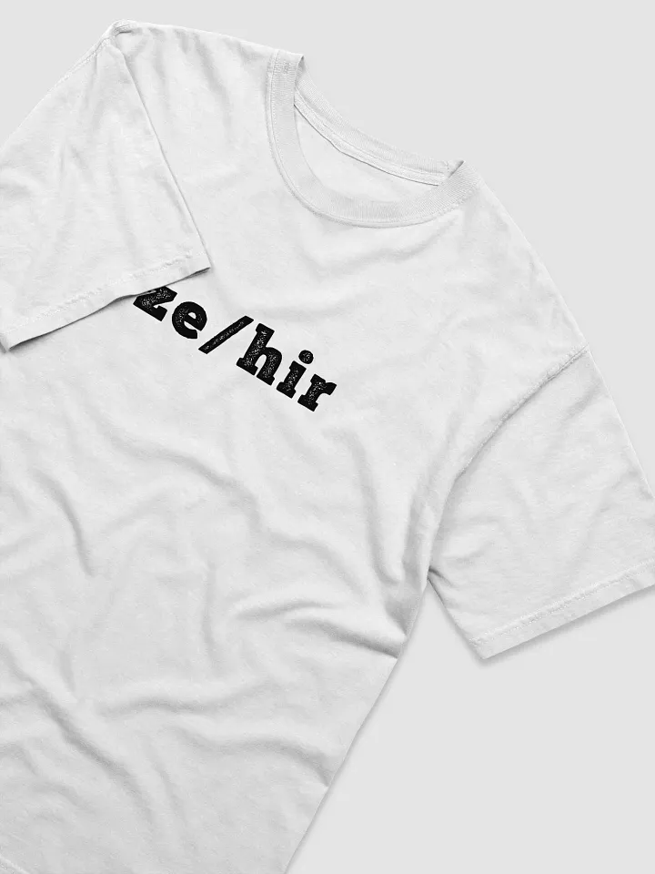 ze/hir - T-Shirt product image (2)