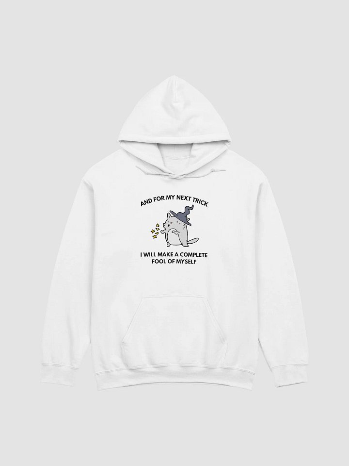 MAKE A COMPLETE FOOL OF MYSELF HOODIE product image (1)