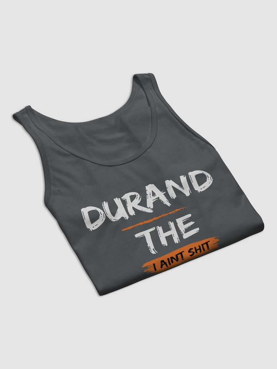 Durand The Rapper I Aint Shit TANK TOP product image (38)