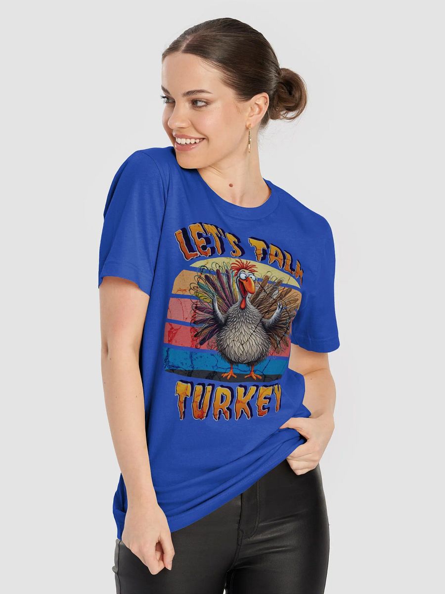 Lets Talk Turkey Vibrant T-Shirt product image (58)