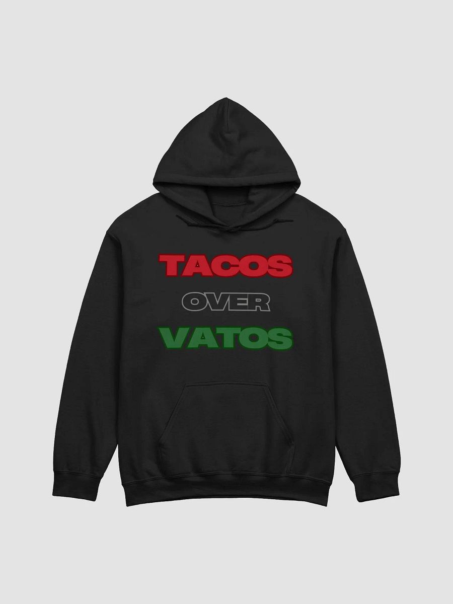Tacos over Vatos Hoodie product image (1)