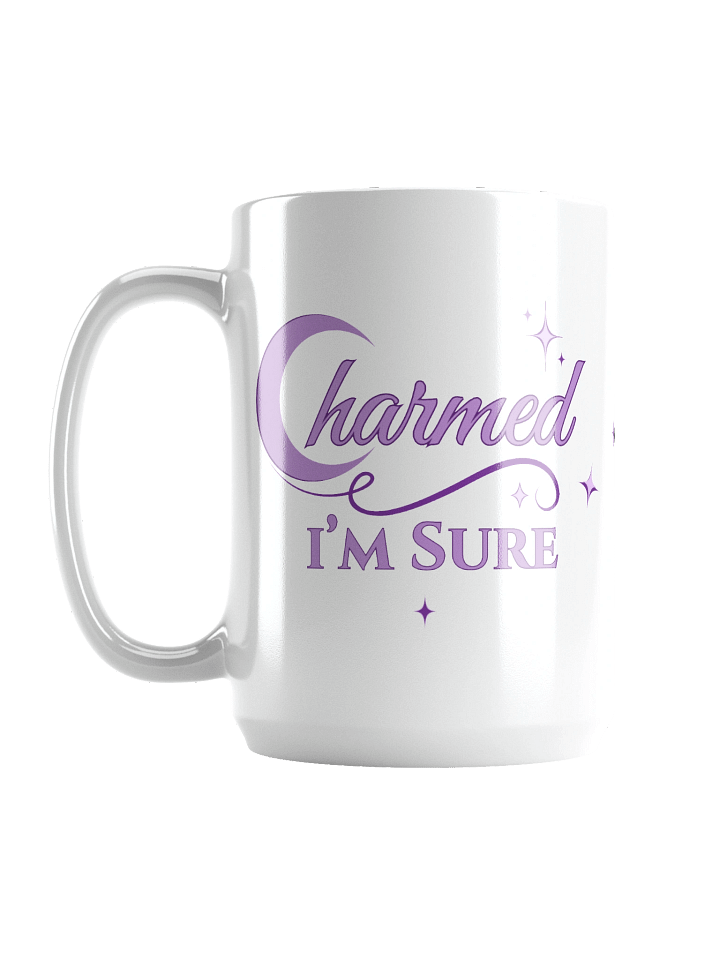 "Charmed I'm Sure"- Coffe Mug product image (2)