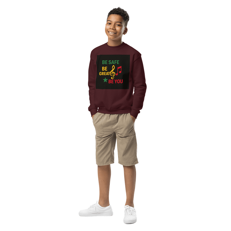 Be Safe, Be Great, Be You Youth Sweatshirt! product image (3)