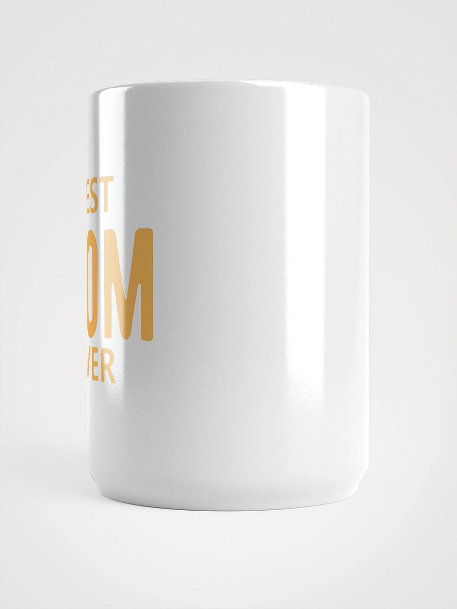 Best Mom Ever Mug product image (3)