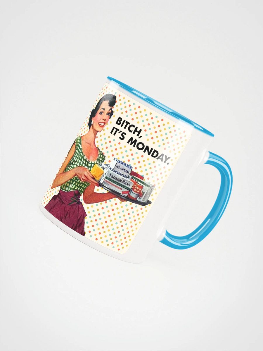 Bitch, It's Monday / Mug product image (4)