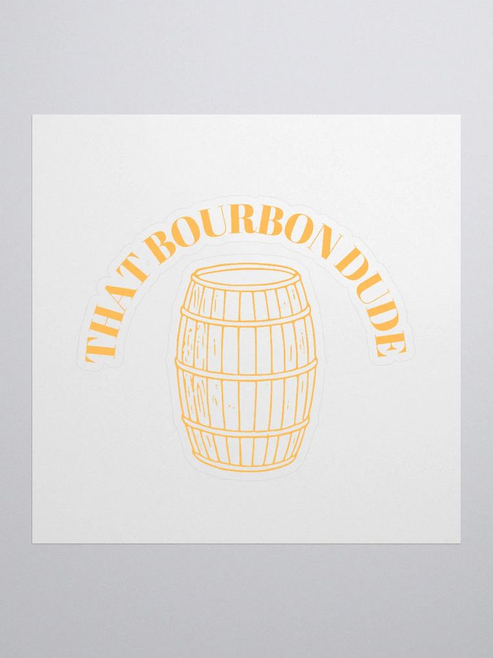 That Bourbon Dude Sticker product image (1)