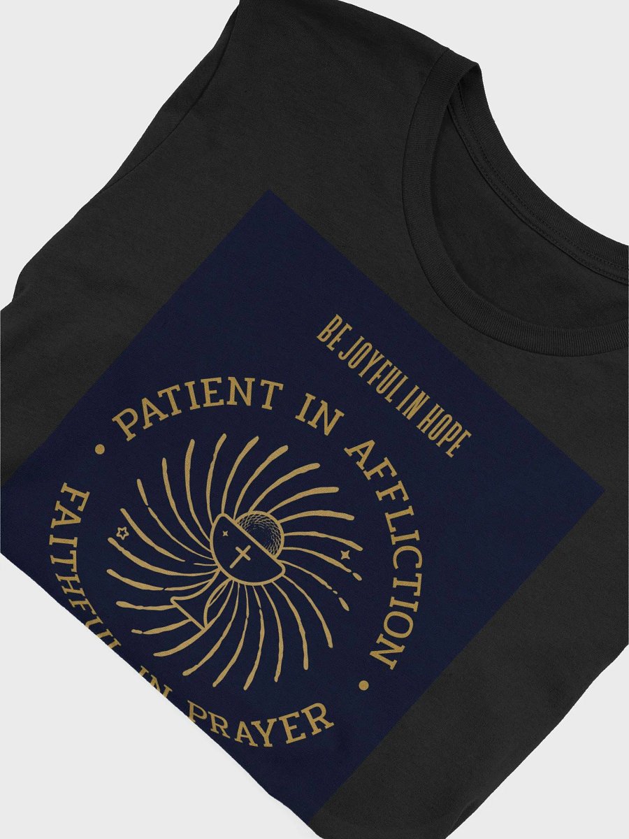Be Joyful In Hope Pattient In Affliction Faithful In Prayer Romans 12:12 TShirt product image (4)