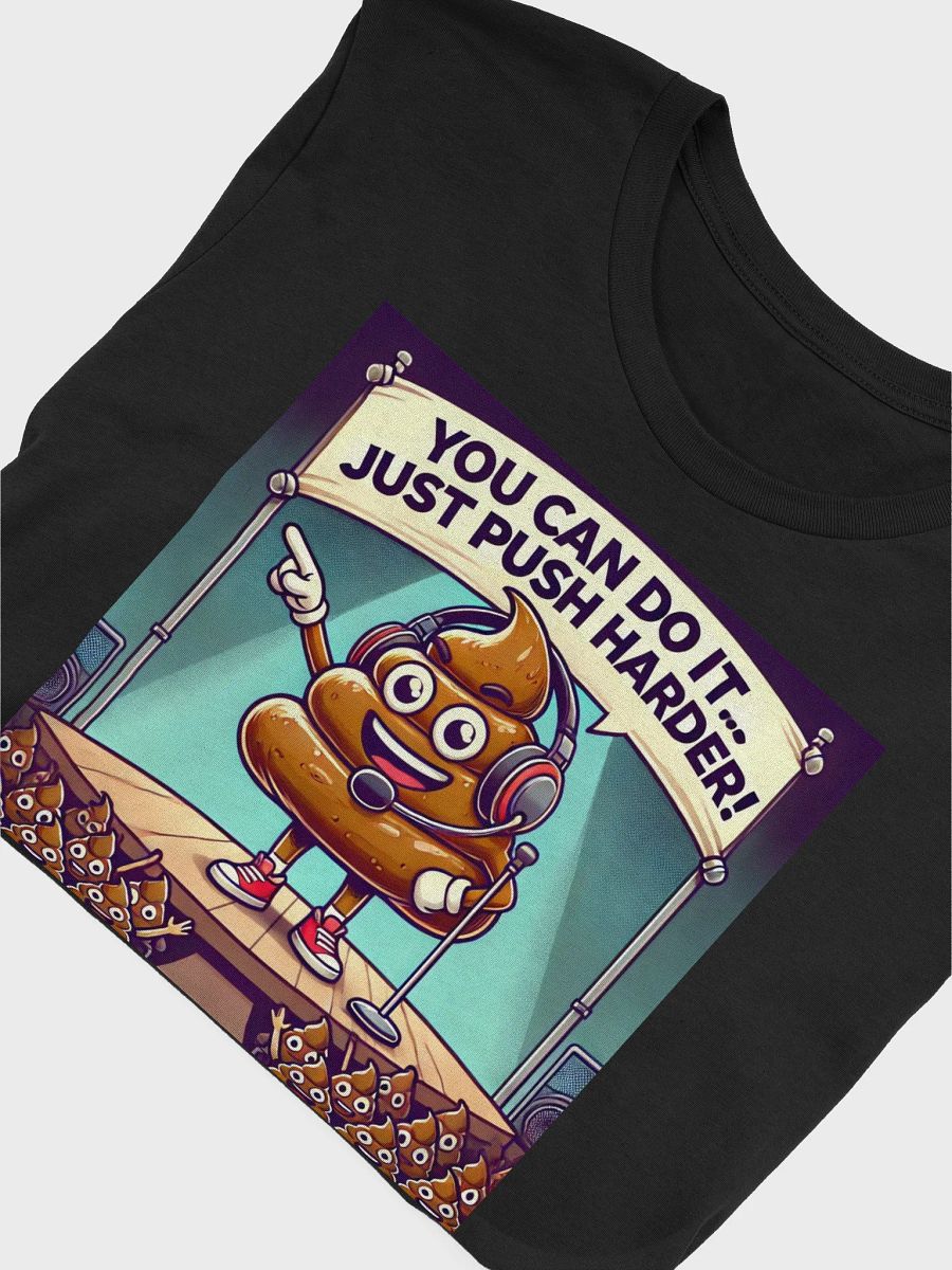 Just Push Harder Poop Tee product image (4)