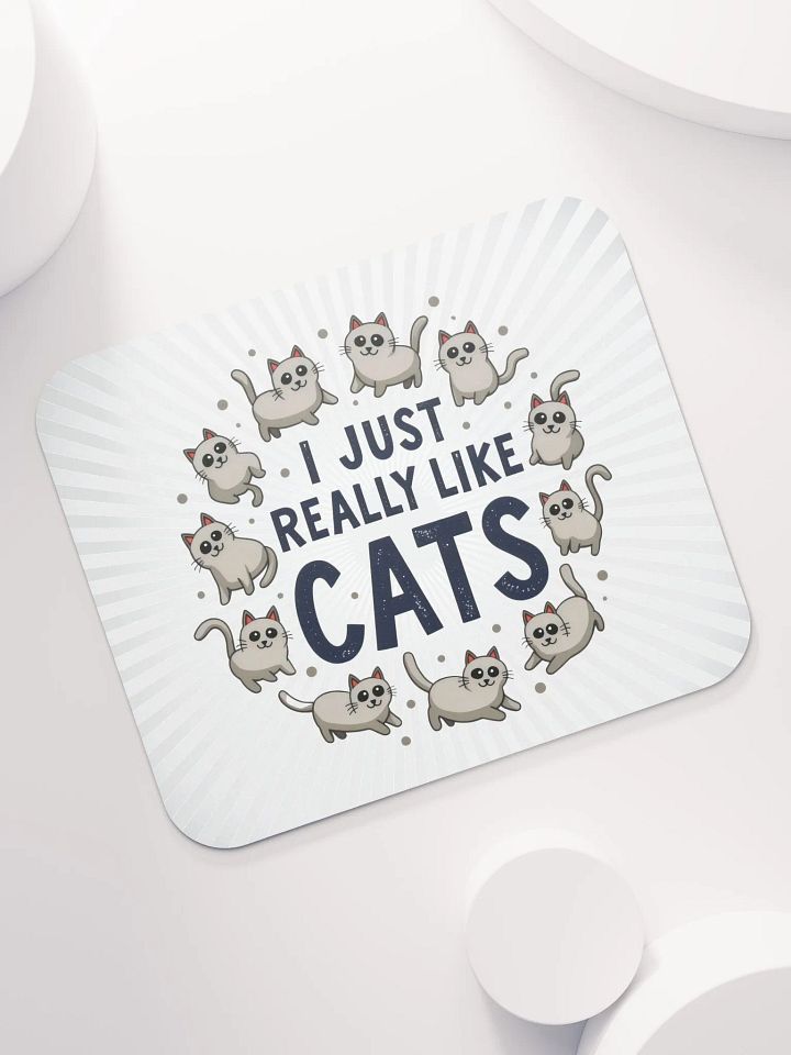 I Just Really Like Cats Mouse Pad product image (1)