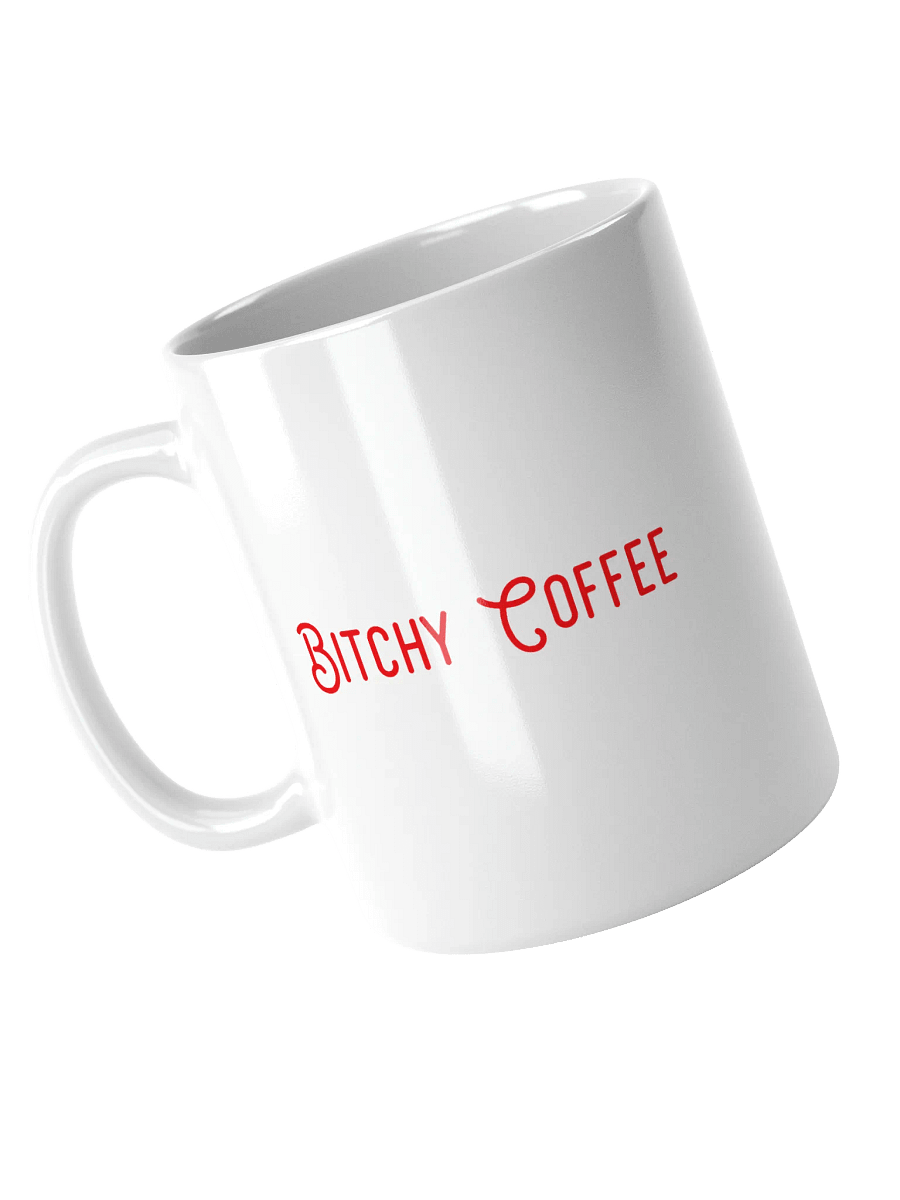 Bitchy Coffee Mug product image (3)