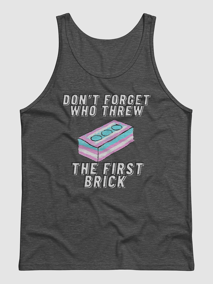 Don't Forget Who Threw The First Brick Tank Top product image (1)
