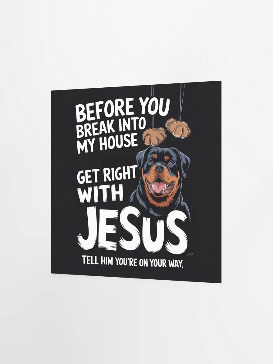 Rottweiler - Before You Break Into My House Get Right With Jesus, Tell Him You're On Your Way product image (7)