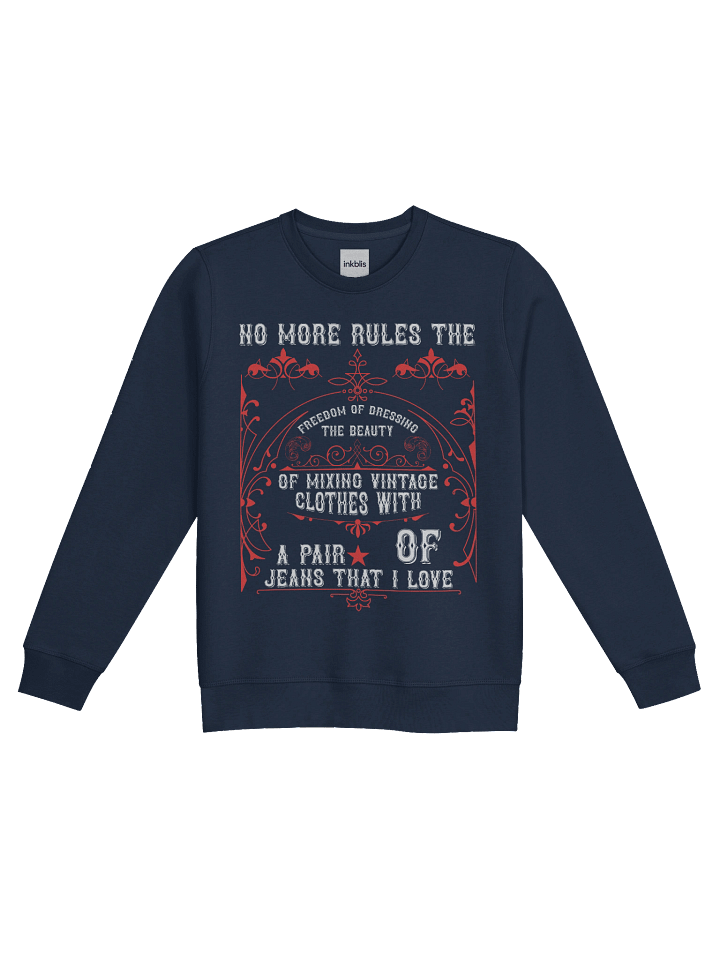 “Freedom of Dressing – Mixing Vintage Clothes With Jeans” Retro Sweatshirt product image (1)