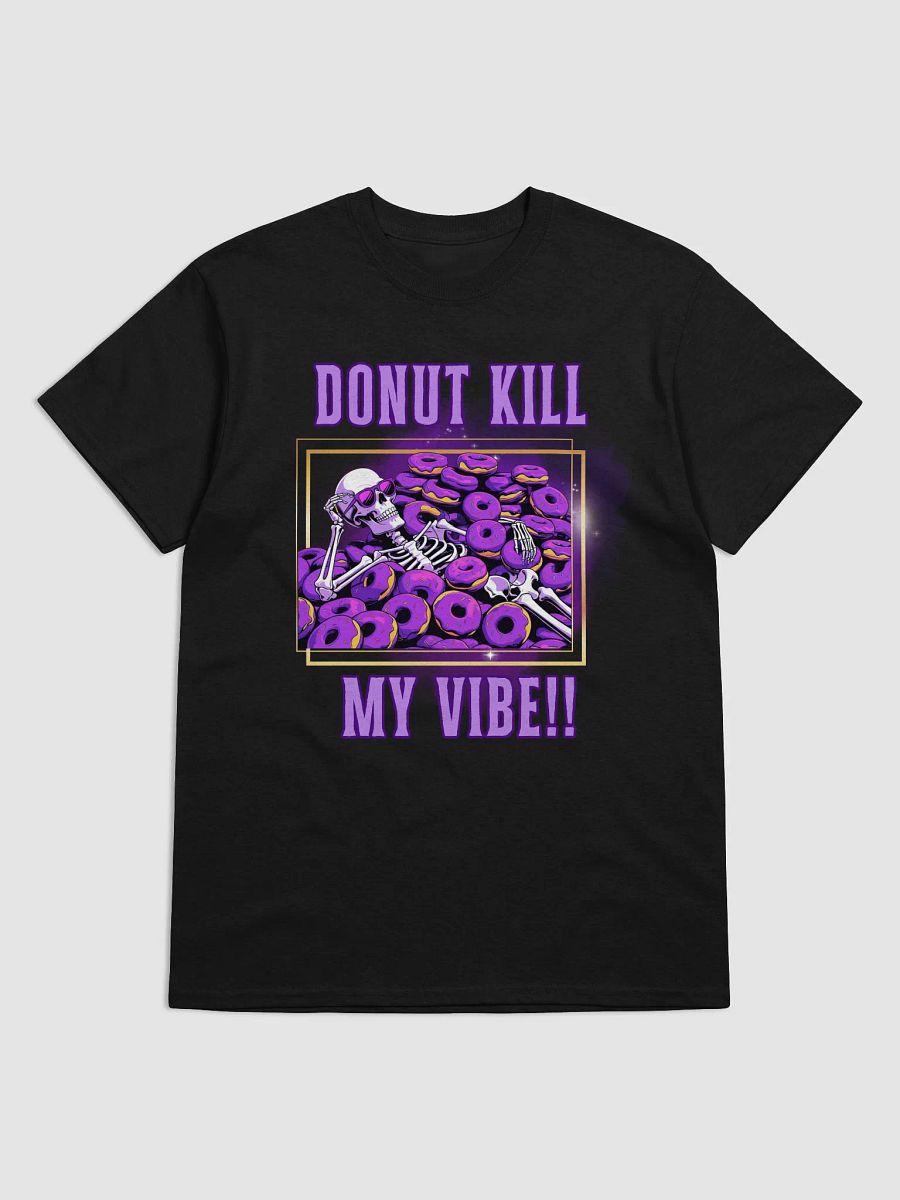 Donut Kill My Vibe T-Shirt product image (12)