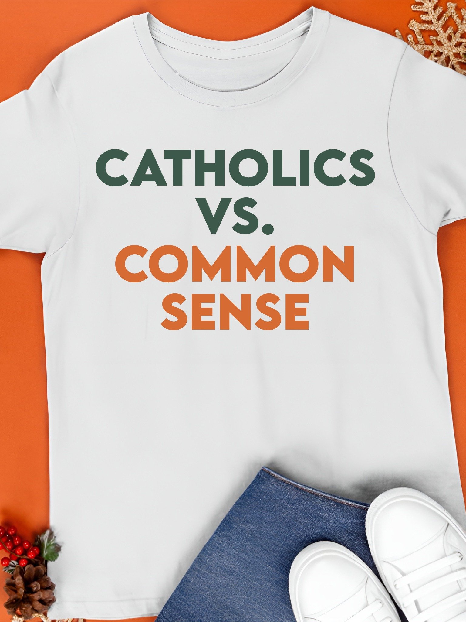 Catholics Vs Common Sense Shirt product image (1)