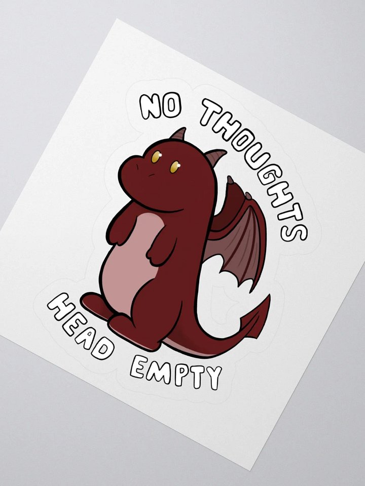 Arthur The ADHD Dragon - No Thoughts Head Empty - Sticker product image (2)
