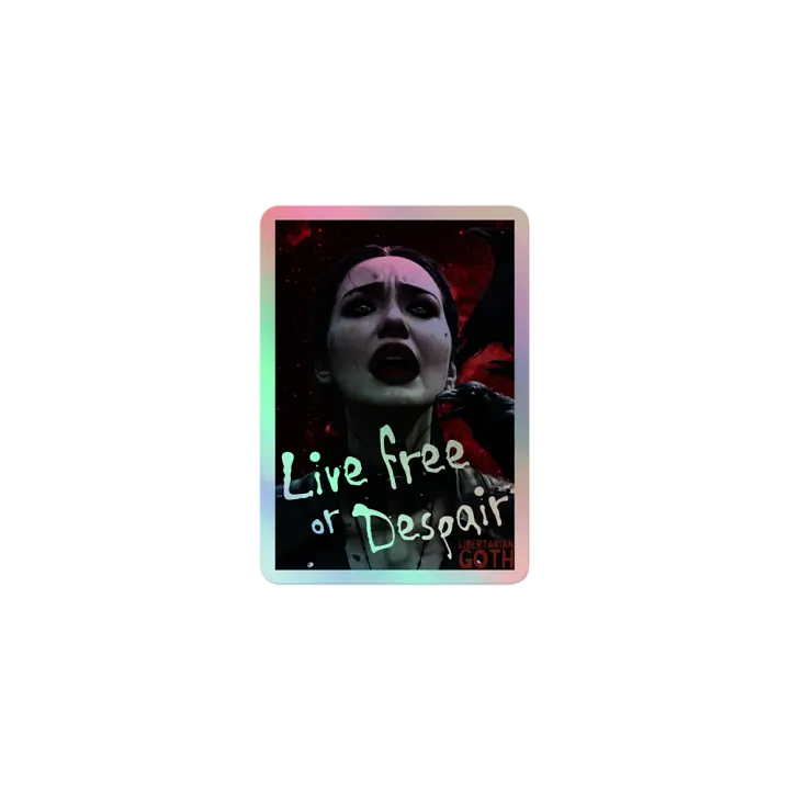Live Free or Despair Holographic Sticker product image (1)