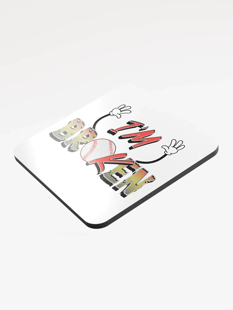 Im Broken Im Ok Baseball Hands Playful Coaster product image (3)