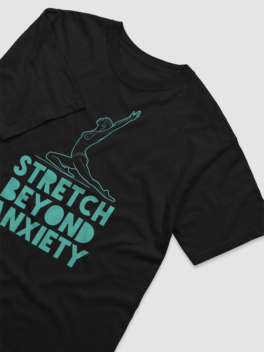Stretch Beyond Anxiety – Motivational Yoga T-Shirt for Mental Health Awareness | Overcome Stress and Find Inner Peace with Style product image (3)