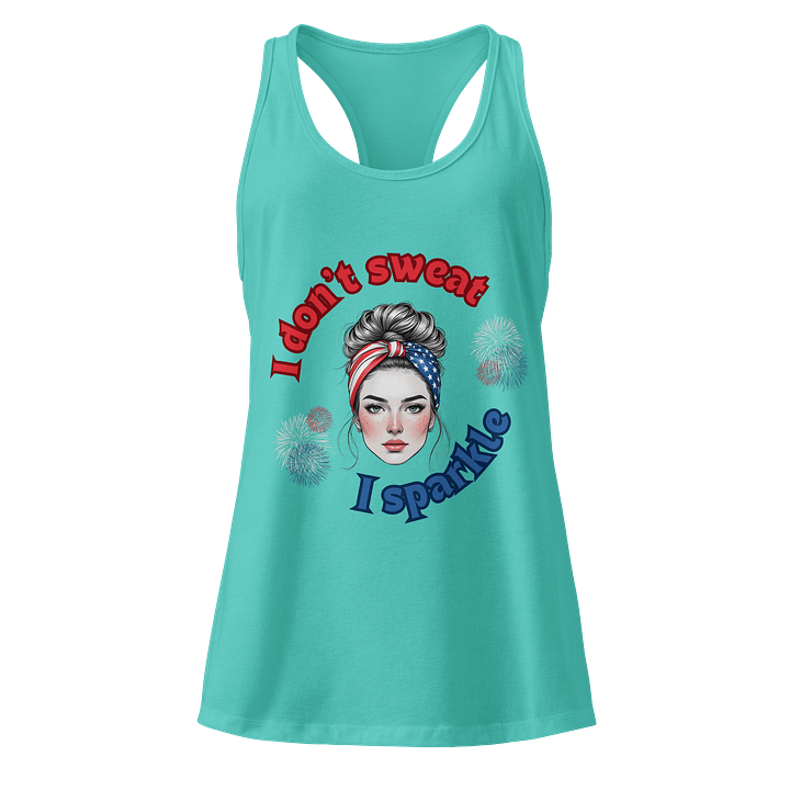 "I don't sweat I sparkle"- Women's Tank Top product image (1)