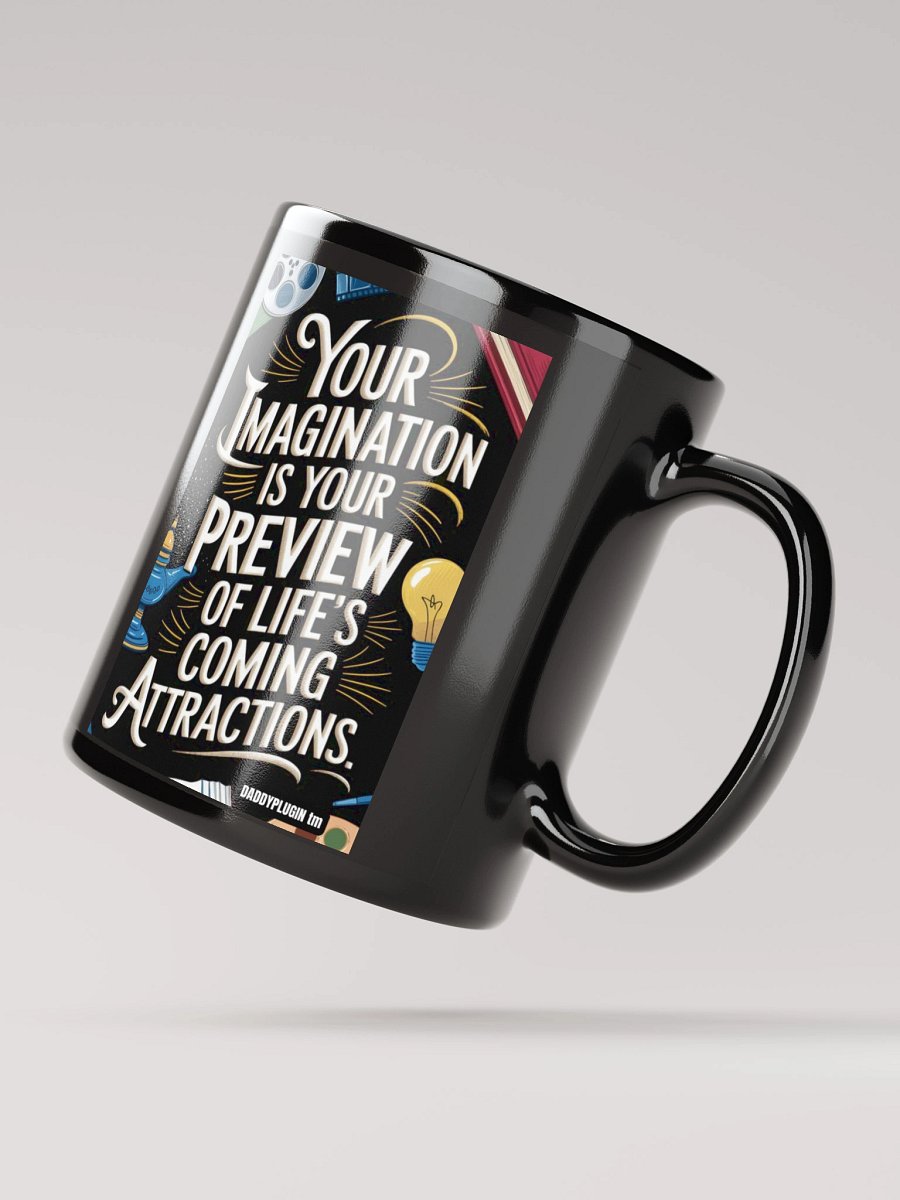 Your Imagination is Your Preview of Lifes Attractions product image (3)