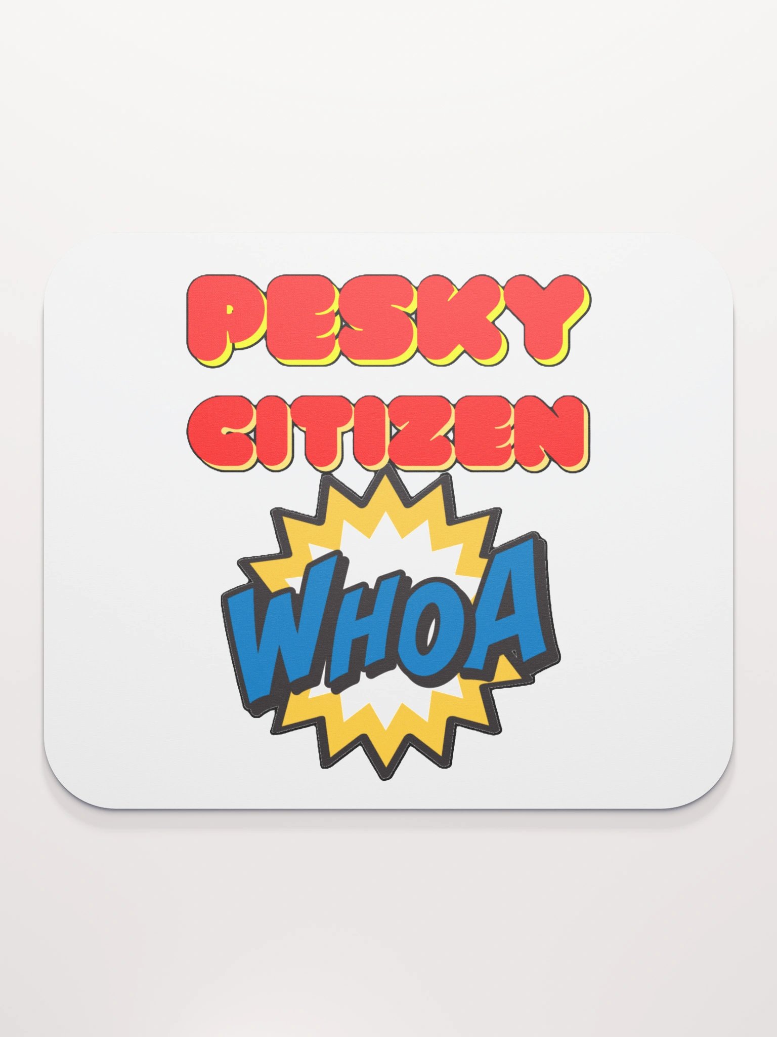 PESKY CITIZEN WHOA product image (2)