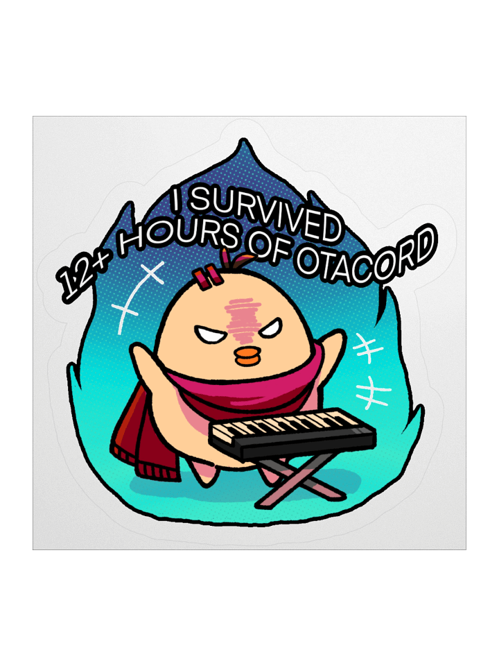 I SURVIVED 12+ HOURS OF OTACORD Sticker product image (3)