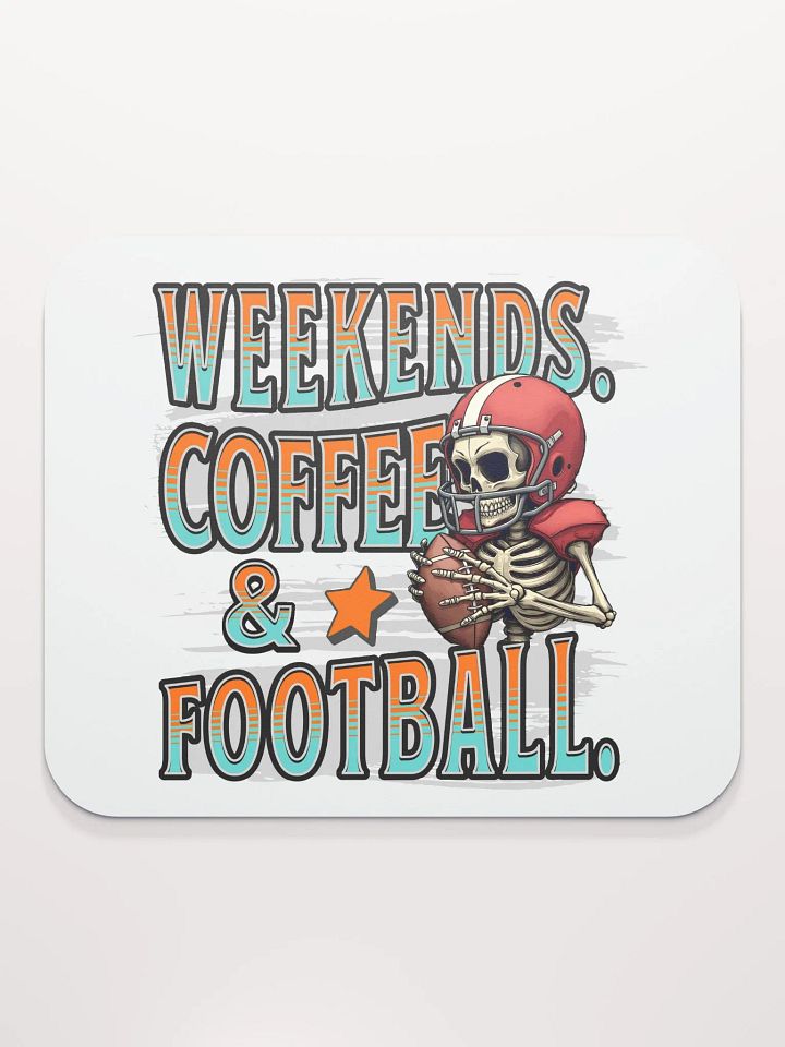 Weekends Coffee And Football Skeleton Warrior Mouse Pad product image (1)