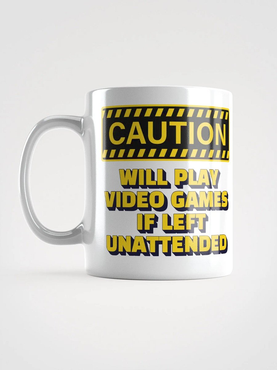 Caution - Will Play Video Games If Left Unattended White Mug product image (18)