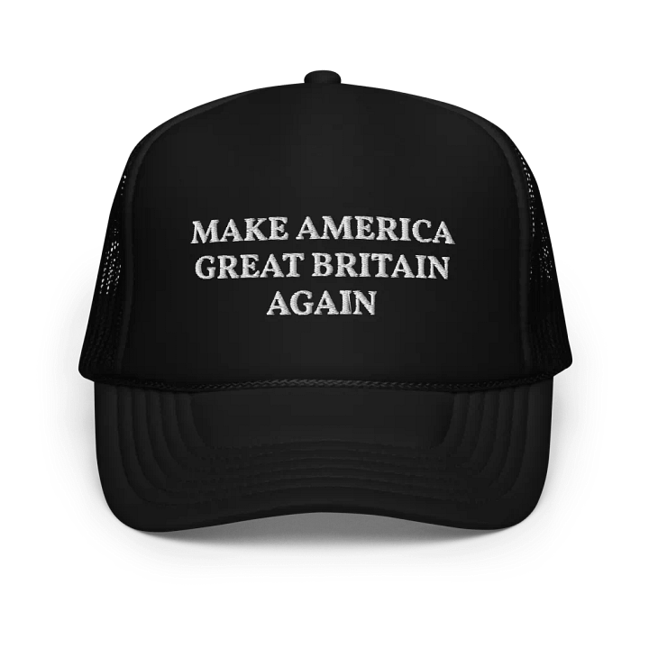 Make America Great Britain Again - Embroidered Trucker Cap product image (1)