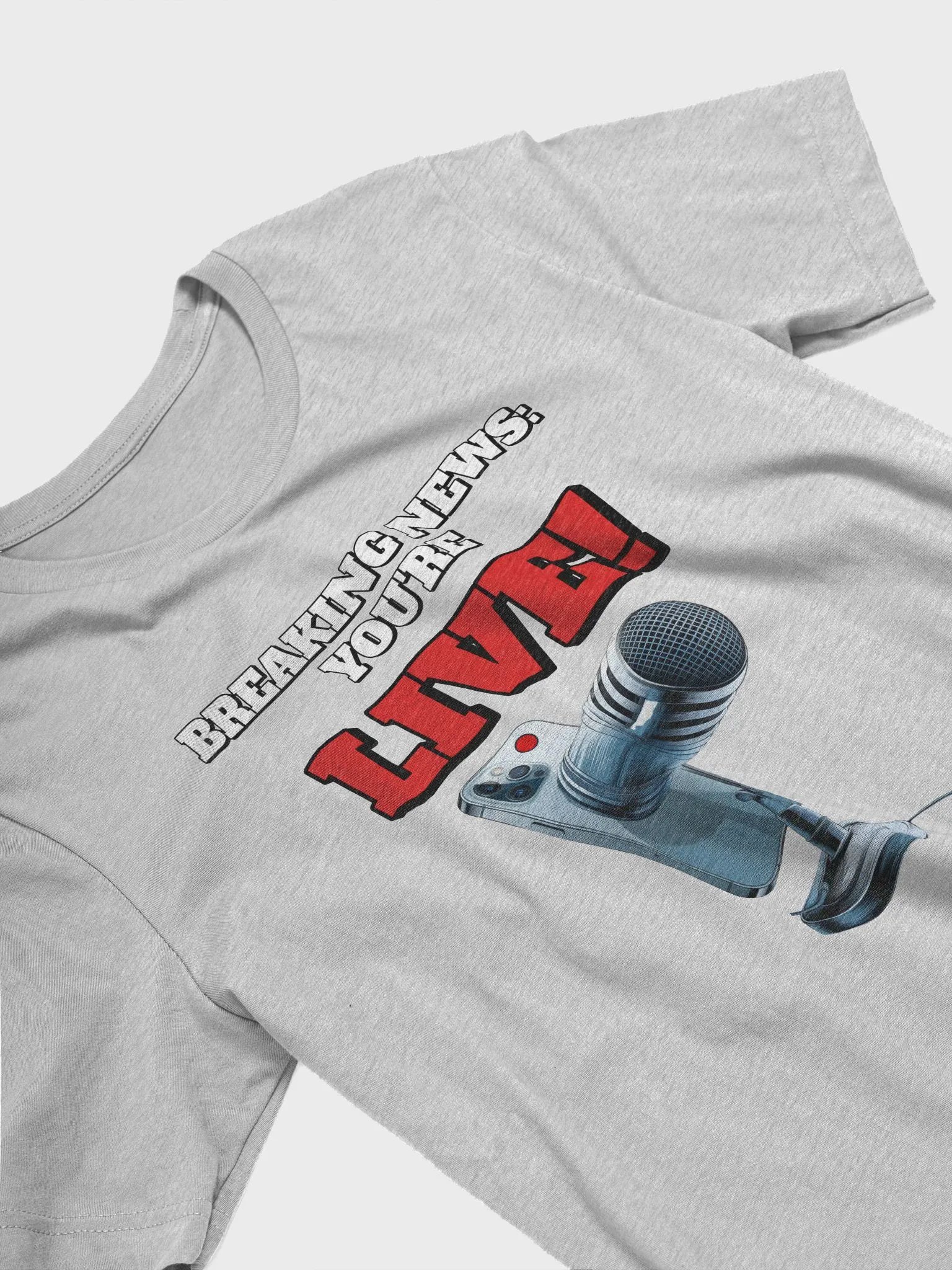 Breaking News: You're Live! T-shirt product image (13)