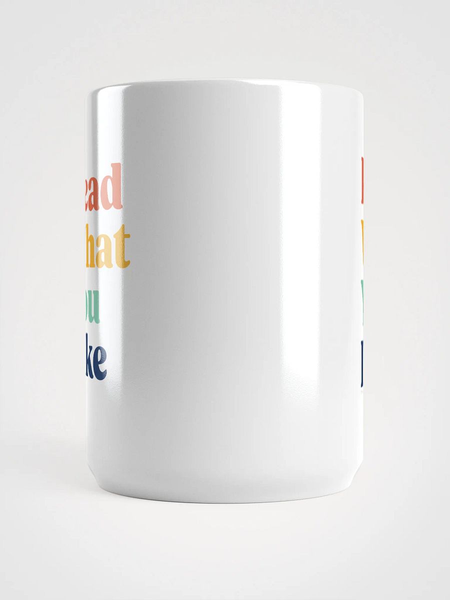 Read What You Like Mug product image (5)