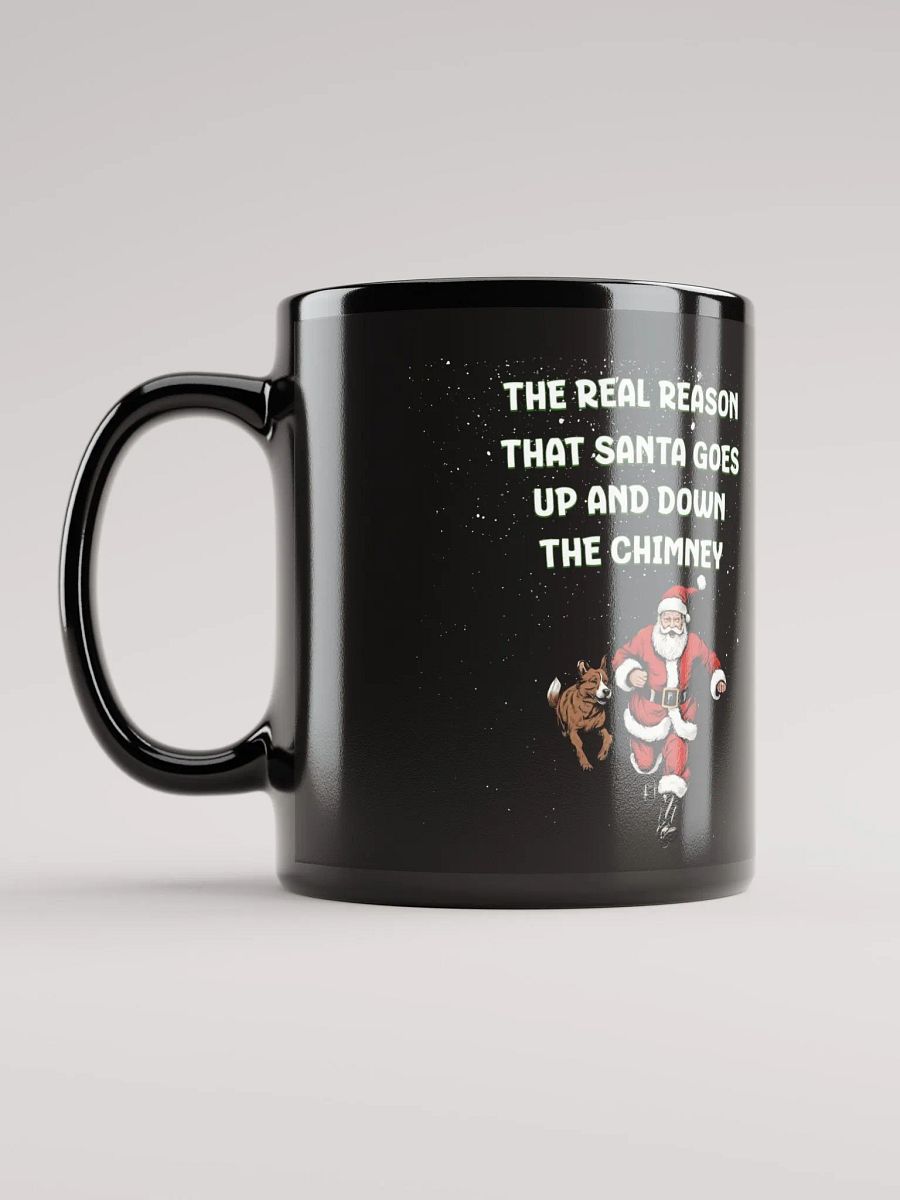 The Real Reason That Santa Use The Chimney Mug product image (12)