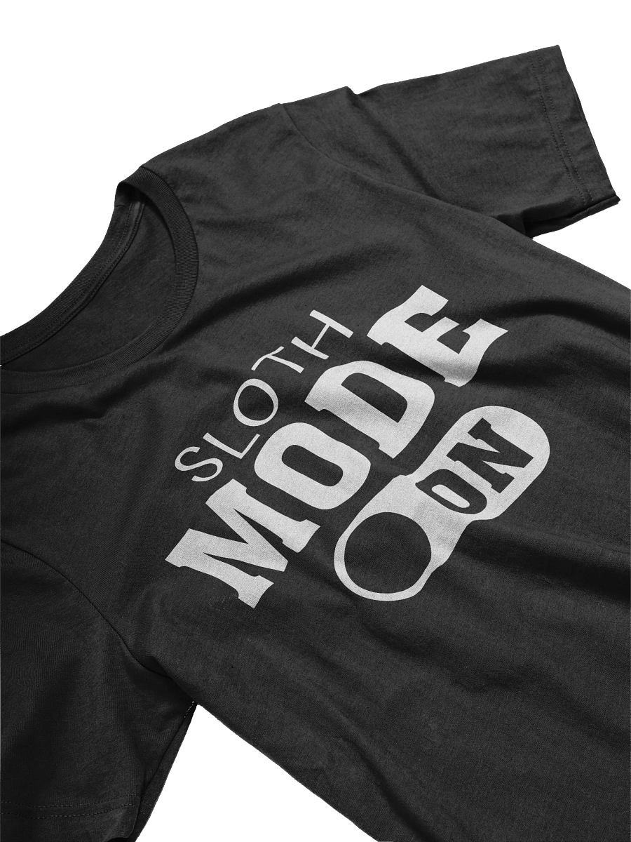 Sloth Mode On T-shirt product image (3)