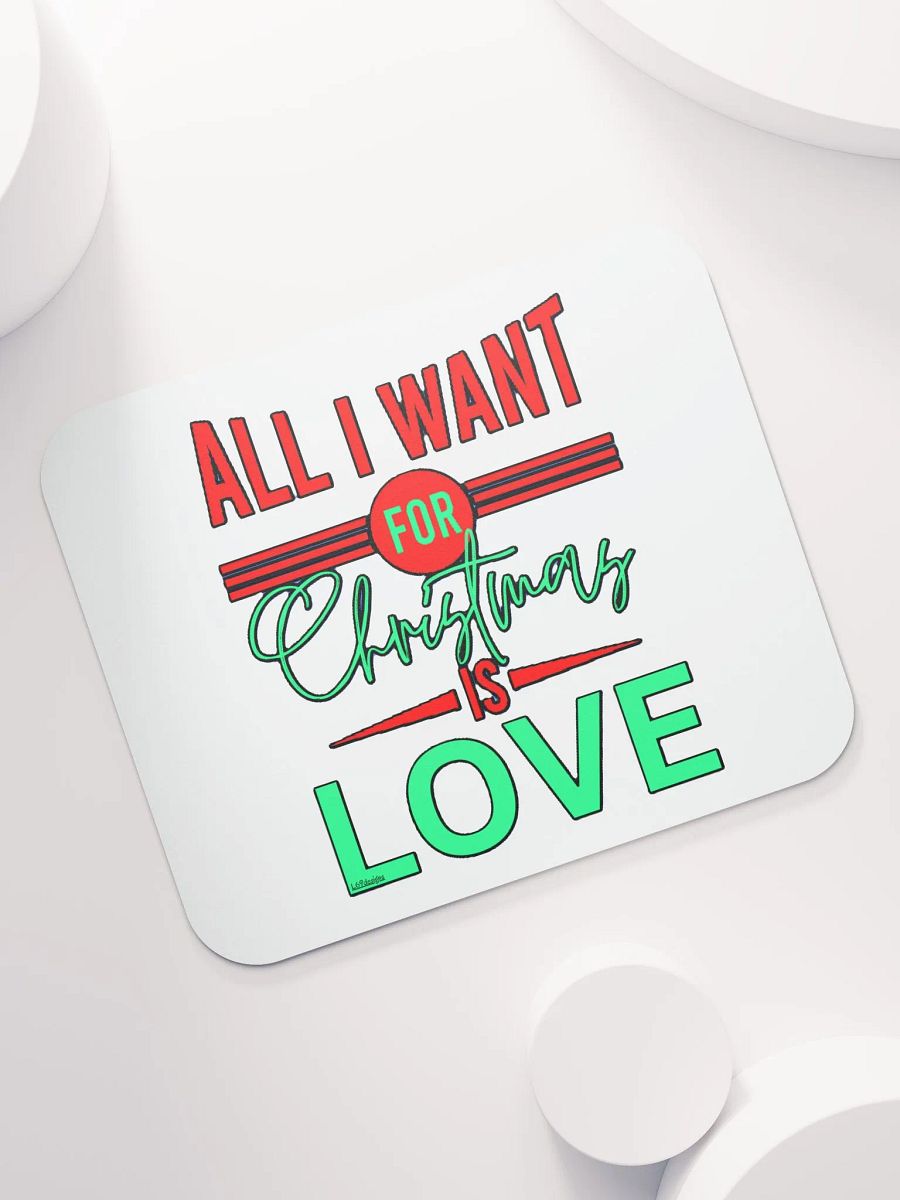 ALL I WANT FOR CHRISTMAS IS LOVE product image (6)