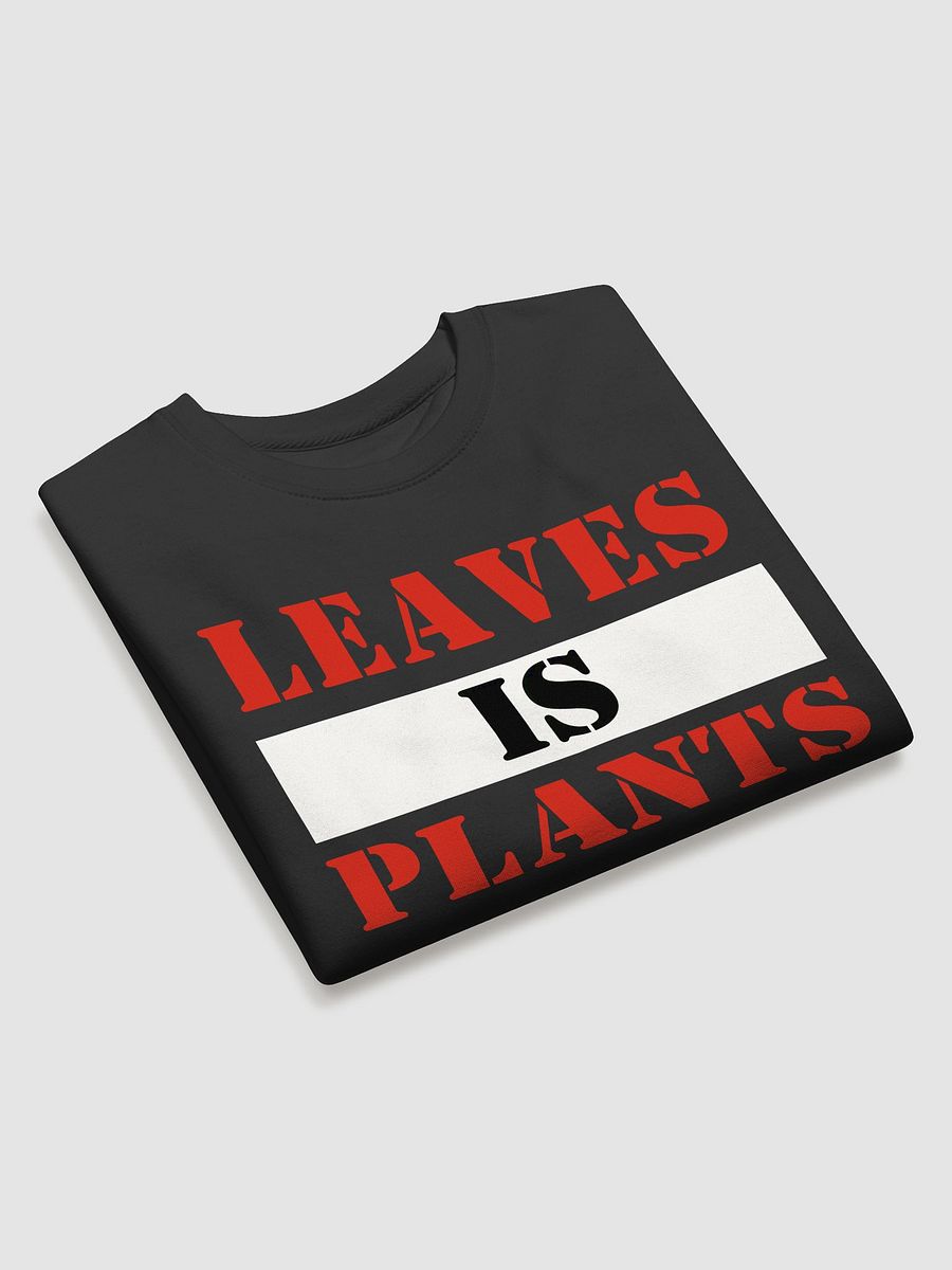 Leaves IS Plants - Sweater/Jumper product image (3)