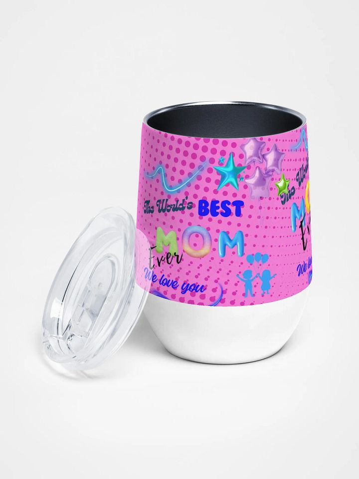 Best Mom Ever! wine Tumbler for moms on mothersday product image (2)
