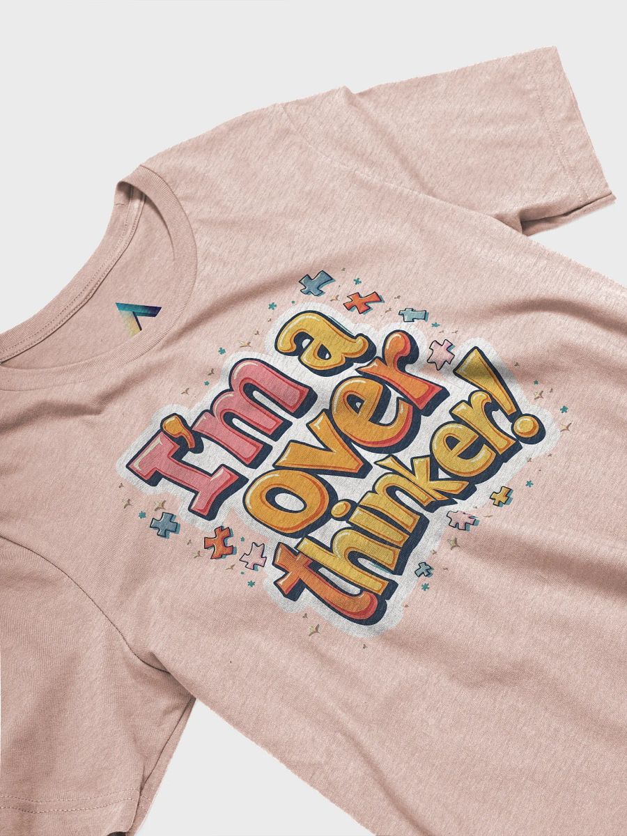 I'm a overthinker! T-Shirt product image (3)