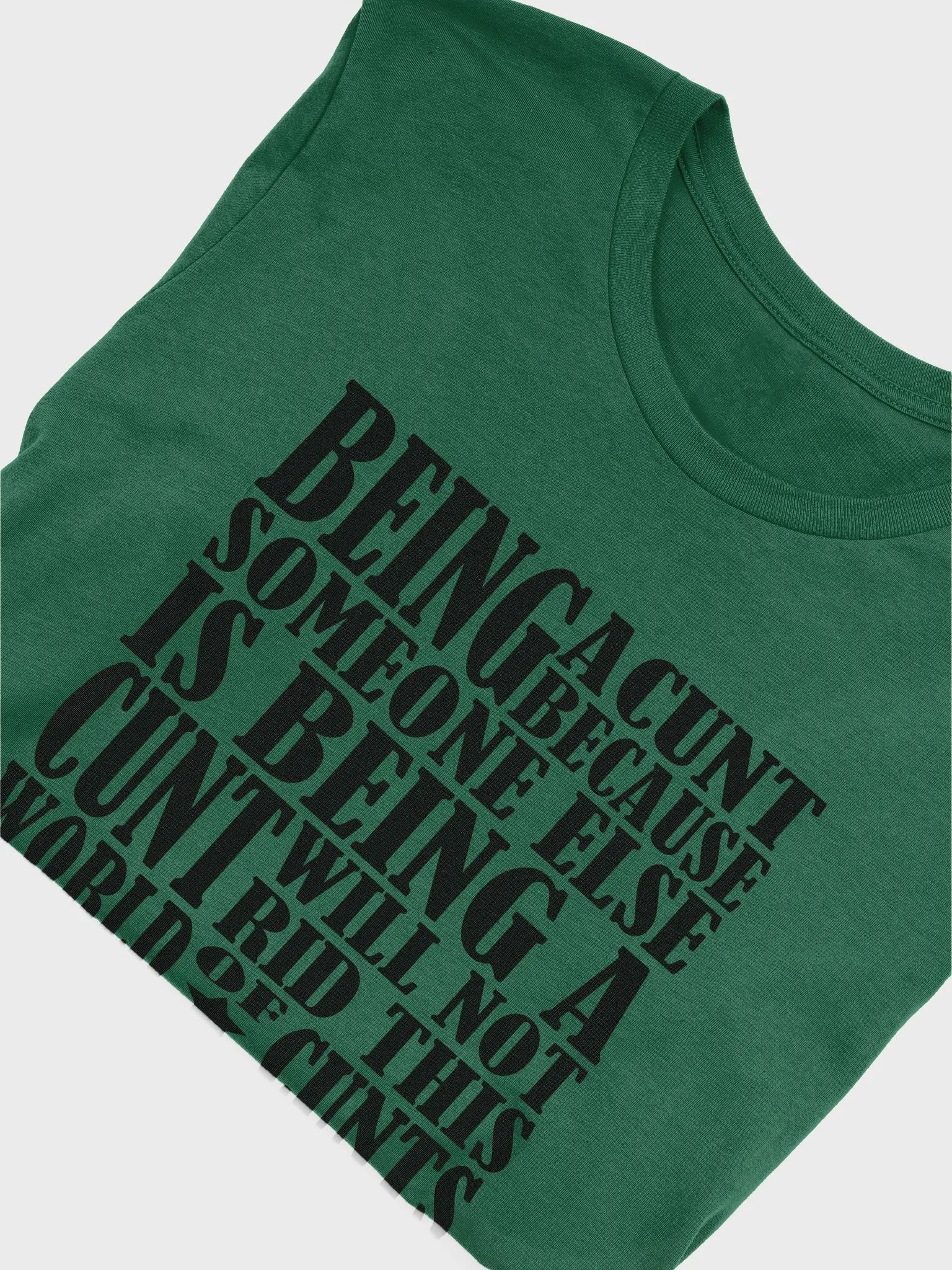 Stop Being A Cunt - Black Lettering - Bella+Canvas Supersoft T-Shirt product image (1)