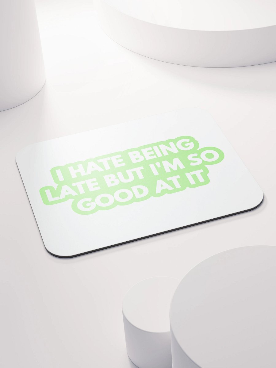 Fashionably Late Mouse Pad product image (4)