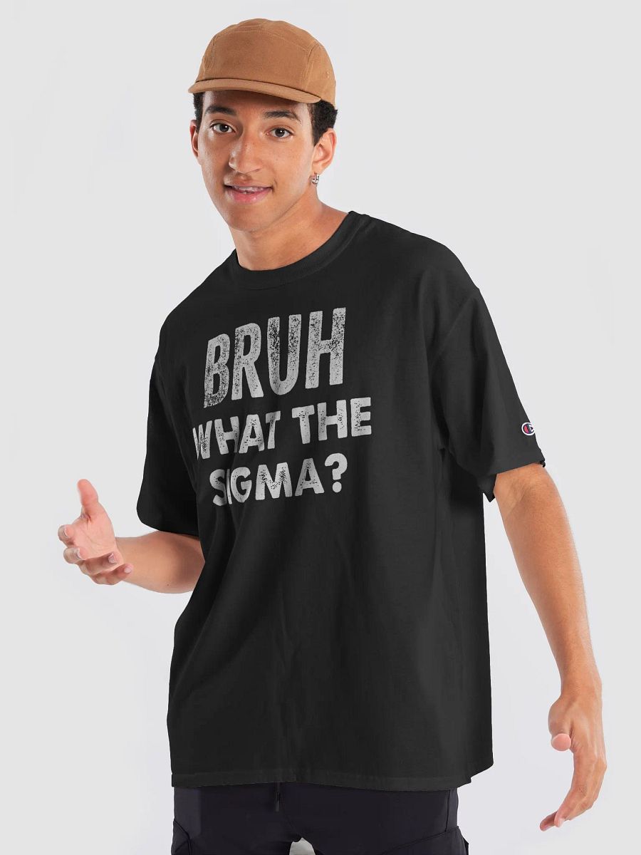 Bruh, What the Sigma? - Funny T-Shirt product image (16)