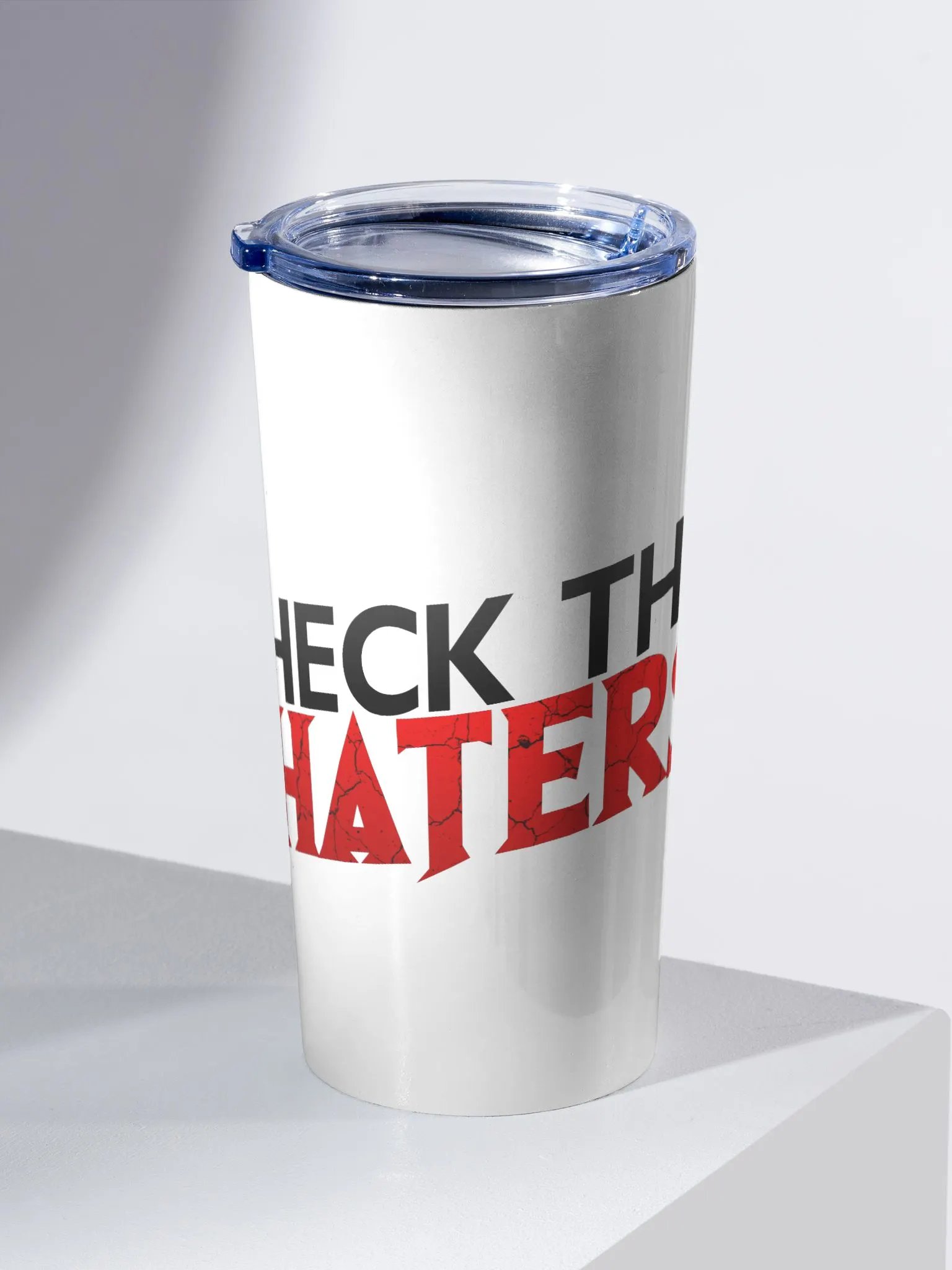 Heck The Haters 20oz Stainless Steel Tumbler product image (2)