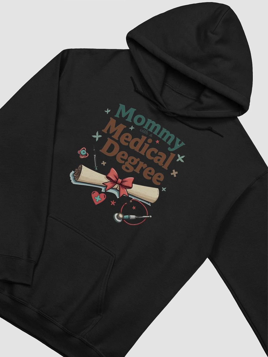 Mommy with a Medical Degree Classic Hoodie product image (15)