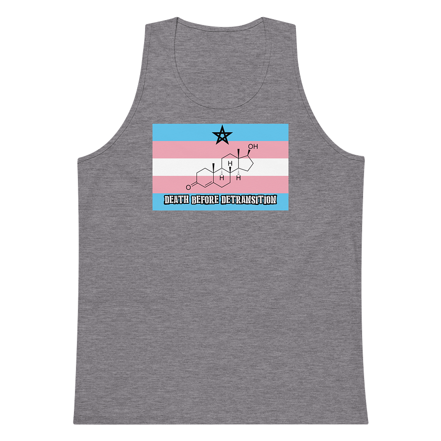 Death Before Detransition (testosterone, tank edition) product image (26)